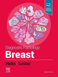 Diagnostic Pathology: Breast - Susan C. Lester, Hicks, David G. , MD (ISBN: 9780323758956)