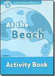 Oxford Read and Discover: Level 1: At the Beach Activity Book (ISBN: 9780194646499)