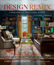 Design Remix - Jamie Drake (ISBN: 9780847869732)