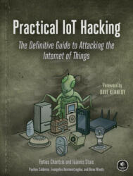 Practical Iot Hacking - Fotios Chantzis, Evangel Deirme, Ioannis Stais (ISBN: 9781718500907)