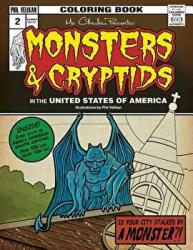 Mr. Cthulhu Presents: Monsters and Cryptids in the United States of America: Coloring Book - Phil Velikan (ISBN: 9781548454906)