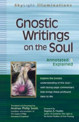 Gnostic Writings on the Soul - Stephan Hoeller, Andrew Phillip Smith (ISBN: 9781683360797)