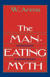 Man-Eating Myth - W. Arens (ISBN: 9780195027938)