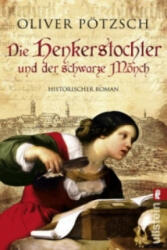 Die Henkerstochter und der schwarze Mönch - Oliver Pötzsch (ISBN: 9783548268538)