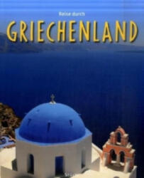 Reise durch Griechenland - Ulrike Ratay (ISBN: 9783800340477)