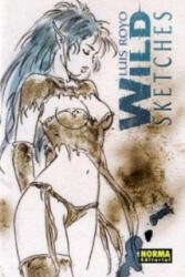 Luis Royo Wild Sketches. Vol. 2 - Luis Royo (ISBN: 9788498148251)
