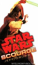Star Wars Scourge - Jeff Grubb (ISBN: 9780345511225)