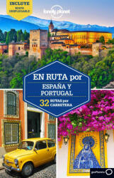 Lonely Planet En Ruta Por Espana y Portugal - Lonely Planet, Regis St Louis, Stuart Butler (ISBN: 9788408148647)