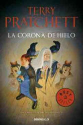 Mundodisco 35. La corona de hielo - Terry Pratchett, Manuel Viciano Delibano (ISBN: 9788490622759)
