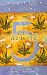 QUINTO ACUERDO, EL - Miguel Ruiz (ISBN: 9788479537425)