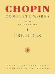 Preludes: Chopin Complete Works Vol. I - Ignacy Jan Paderewski (2020)