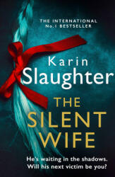 Silent Wife - Karin Slaughter (ISBN: 9780008303495)