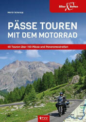 Pässe Touren mit dem Motorrad - TVV Touristik Verlag GmbH (ISBN: 9783965990067)