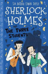 Three Students (Easy Classics) - Sir Arthur Conan Doyle, Stephanie Baudet (ISBN: 9781782264187)