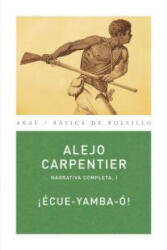 ECUE YAMBA O - ALEJO CARPENTIER (2010)