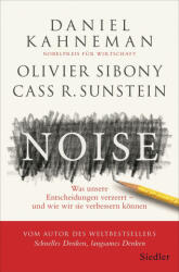 Olivier Sibony, Cass R. Sunstein, Thorsten Schmidt - Noise - Olivier Sibony, Cass R. Sunstein, Thorsten Schmidt (ISBN: 9783827501233)
