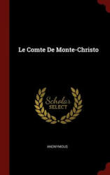 Le Comte de Monte-Christo - Anonymous (ISBN: 9781296500610)