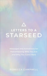 Letters to a Starseed - Rebecca Campbell (ISBN: 9781788175876)