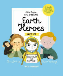 Little People, Big Dreams: Earth Heroes: 3 Books from the Best-Selling Series! Jane Goodall - Greta Thunberg - David Attenborough (ISBN: 9780711261396)