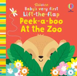 Baby's Very First Lift-the-flap Peek-a-boo At the Zoo (ISBN: 9781474989763)