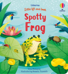 Little Lift and Look Spotty Frog (ISBN: 9781474986052)