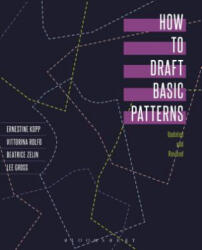 How to Draft Basic Patterns - Ernestine Kopp (ISBN: 9780870057472)
