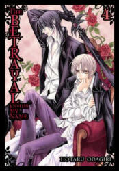 Betrayal Knows My Name, Vol. 4 - Hotaru Odagiri (ISBN: 9780316216159)