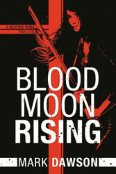 Blood Moon Rising - MARK DAWSON (ISBN: 9781503944381)