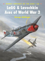 LaGG and Lavochkin Aces of World War 2 - George Mellinger (ISBN: 9781841766096)