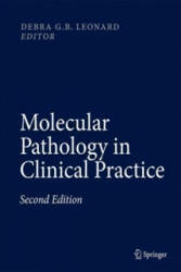 Molecular Pathology in Clinical Practice - Debra G. B. Leonard (ISBN: 9783319196732)