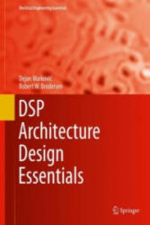 DSP Architecture Design Essentials - Dejan Markovic, Robert W. Brodersen (ISBN: 9781441996596)