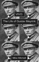 Vivo: The Life of Gustav Meyrink (ISBN: 9781903517697)