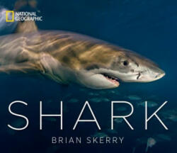Brian Skerry - Shark - Brian Skerry (ISBN: 9781426219108)