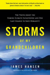 Storms of My Grandchildren - James Hansen, Makiko Sato (ISBN: 9781608195022)