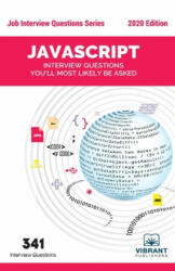 JavaScript Interview Questions You'll Most Likely Be Asked - VIBRANT PUBLISHERS (ISBN: 9781946383860)