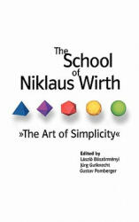 School of Niklaus Wirth - Laszlo Boszormenyi, Jurg Gutknecht, Gustav Pomberger (ISBN: 9781558607231)