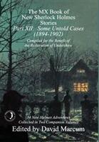 The MX Book of New Sherlock Holmes Stories - Part XII: Some Untold Cases (ISBN: 9781787053762)