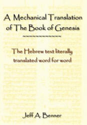 Mechanical Translation of the Book of Genesis - Jeff A Benner (ISBN: 9781602640337)