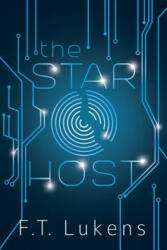 Star Host - F. T. Lukens (ISBN: 9781941530726)