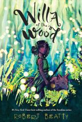 Willa of the Wood - Robert Beatty (ISBN: 9781368009478)