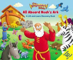 The Beginner's Bible: All Aboard Noah's Ark: A Lift-And-Learn Discovery Book (ISBN: 9780310768678)
