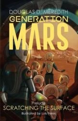 Scratching the Surface: Generation Mars Prelude (ISBN: 9781733731003)