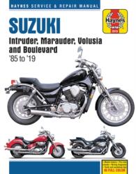 HM Suzuki Intruder Marauder Volusia & Boulevard 1985-2019 - Haynes Publishing (ISBN: 9781620923795)
