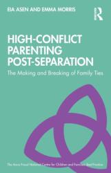 High-Conflict Parenting Post-Separation (ISBN: 9781138603608)