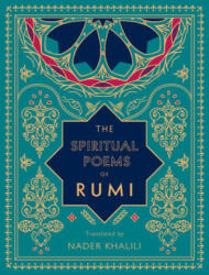 The Spiritual Poems of Rumi - Rumi, Nader Khalili (ISBN: 9781577152187)