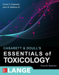 Casarett & Doull's Essentials of Toxicology, Fourth Edition - Curtis Klaassen, John Watkins (ISBN: 9781260452297)