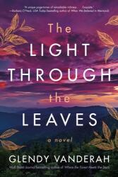 The Light Through the Leaves (ISBN: 9781542026208)