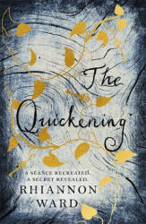 Quickening - Rhiannon Ward (ISBN: 9781409192183)