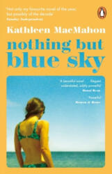 Nothing But Blue Sky - Kathleen MacMahon (ISBN: 9780241986653)