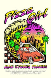 Pizza Girl - Jean Kyoung Frazier (ISBN: 9781984899002)
